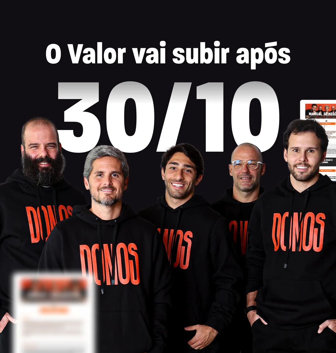 O valor vai subir após 30/10, com os mentores do Manual de Donos